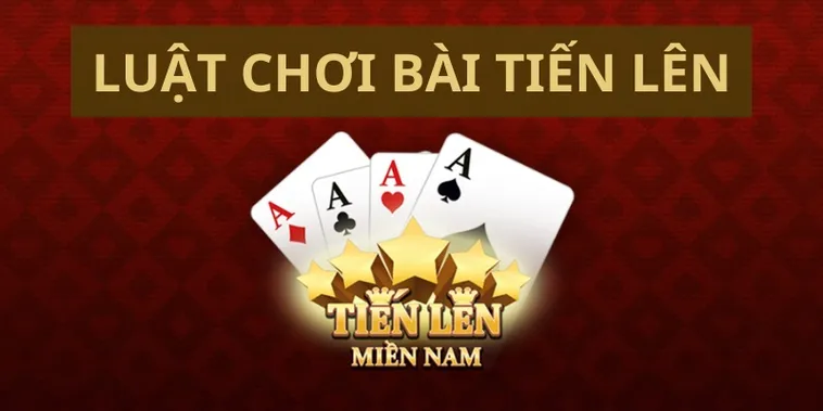 Hướng Dẫn Chi Tiết Chơi Tiến Lên Miền Nam Hiệu Quả Nhất